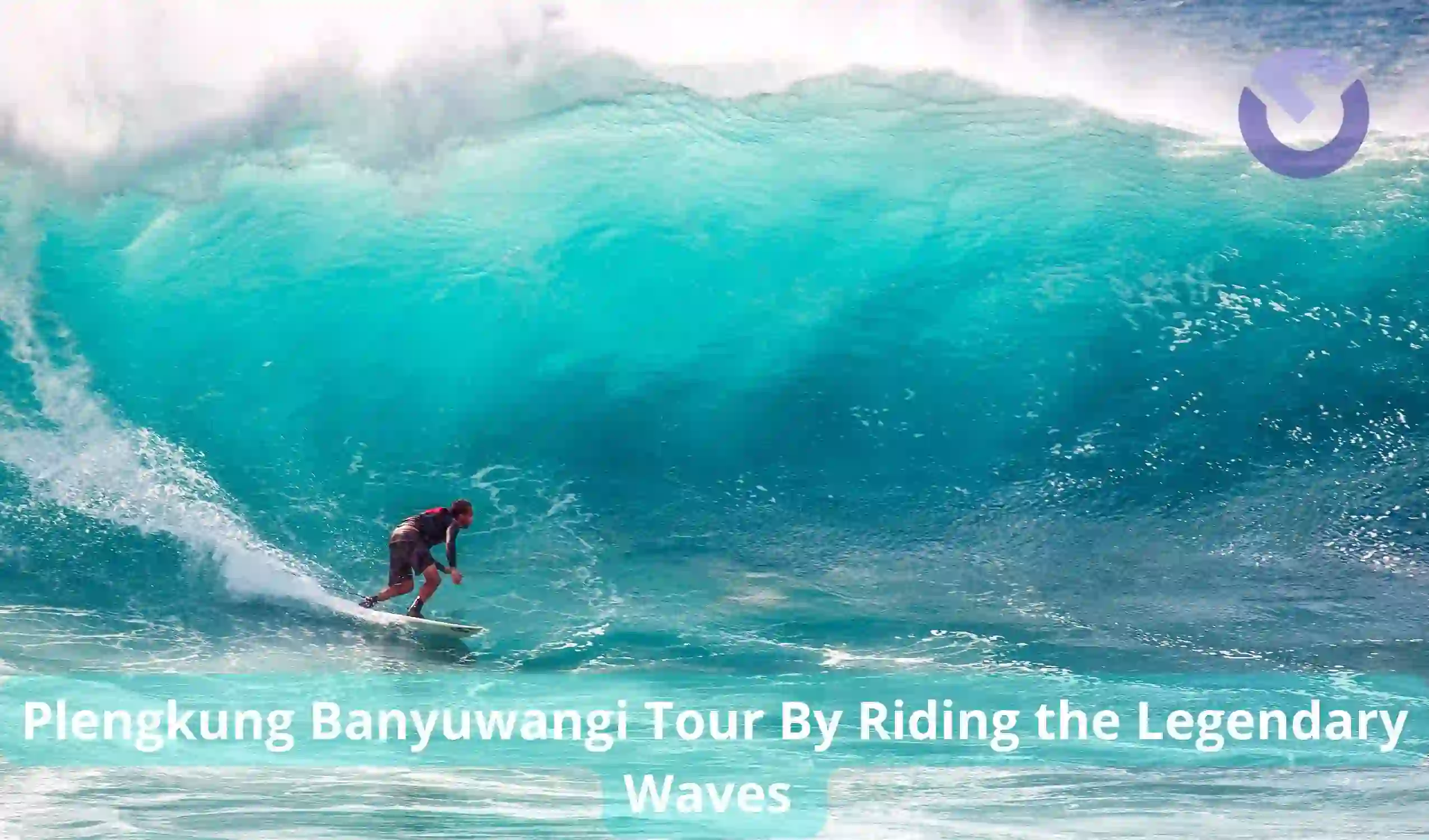 Plengkung Banyuwangi Tour By Riding the Legendary Waves