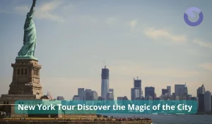 New York Tour Discover the Magic of the City