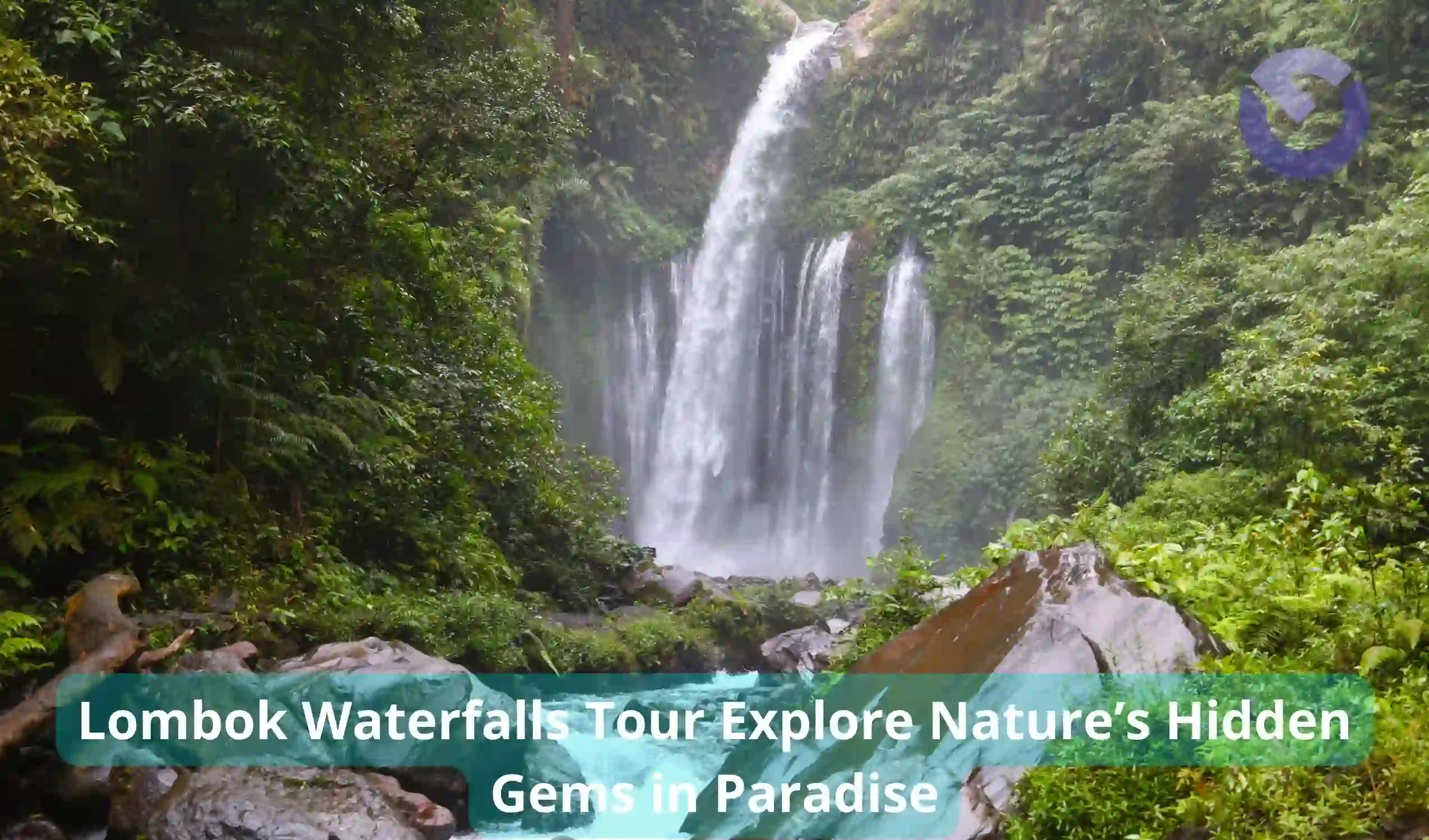 Lombok Waterfalls Tour Explore Nature’s Hidden Gems in Paradise