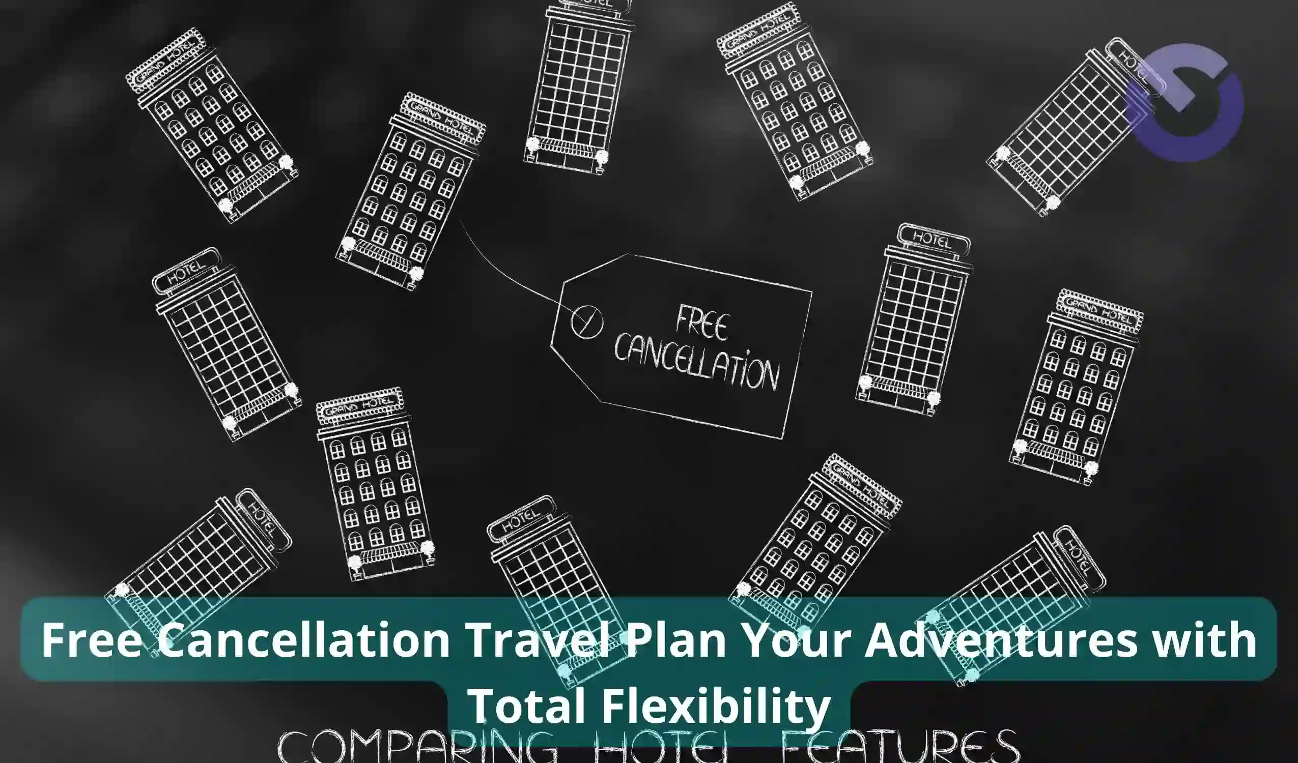 Free Cancellation Travel Plan Your Adventures with Total Flexibility