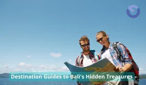 Destination Guides to Bali's Hidden Treasures