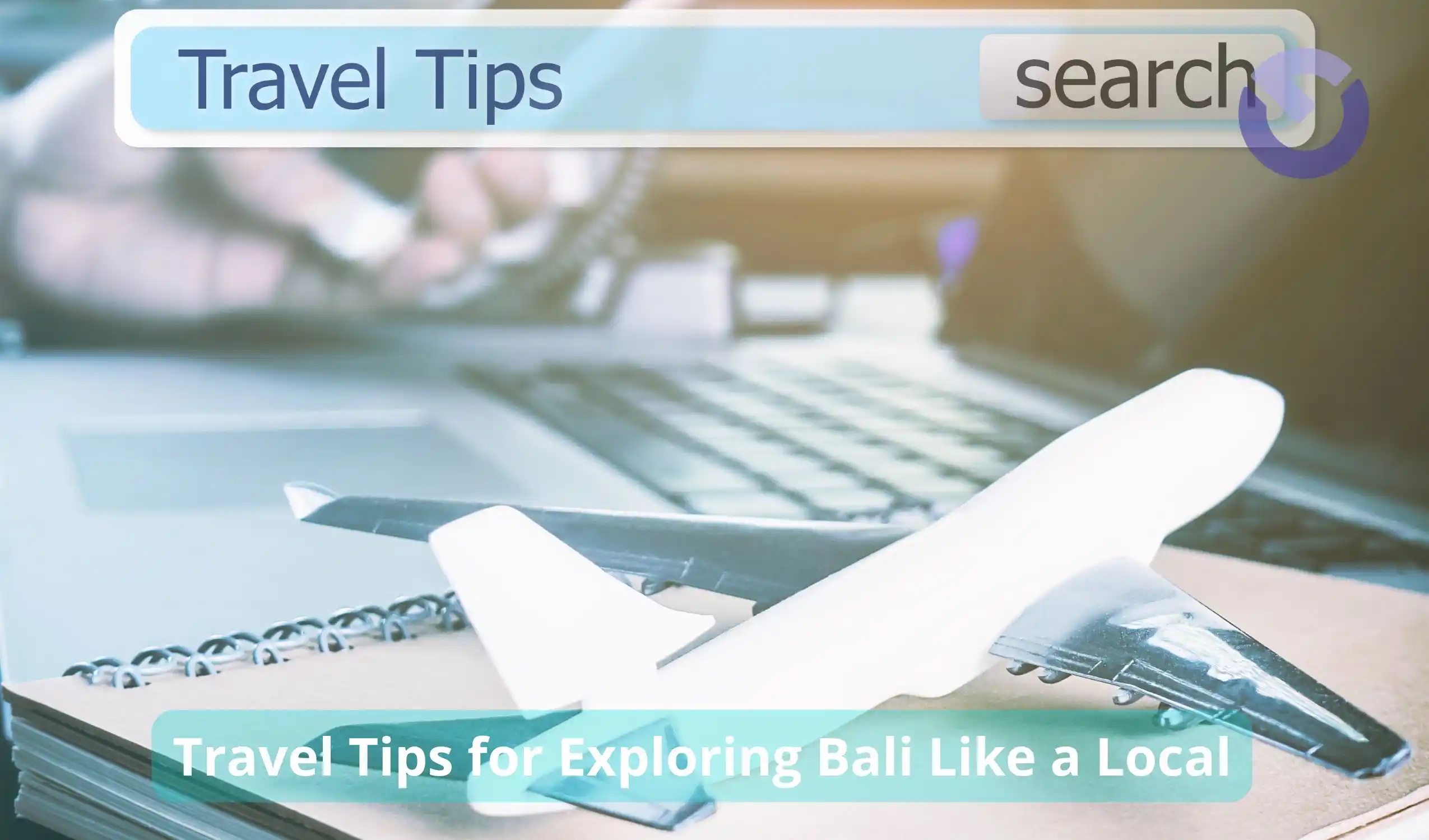 Travel Tips for Exploring Bali Like a Local