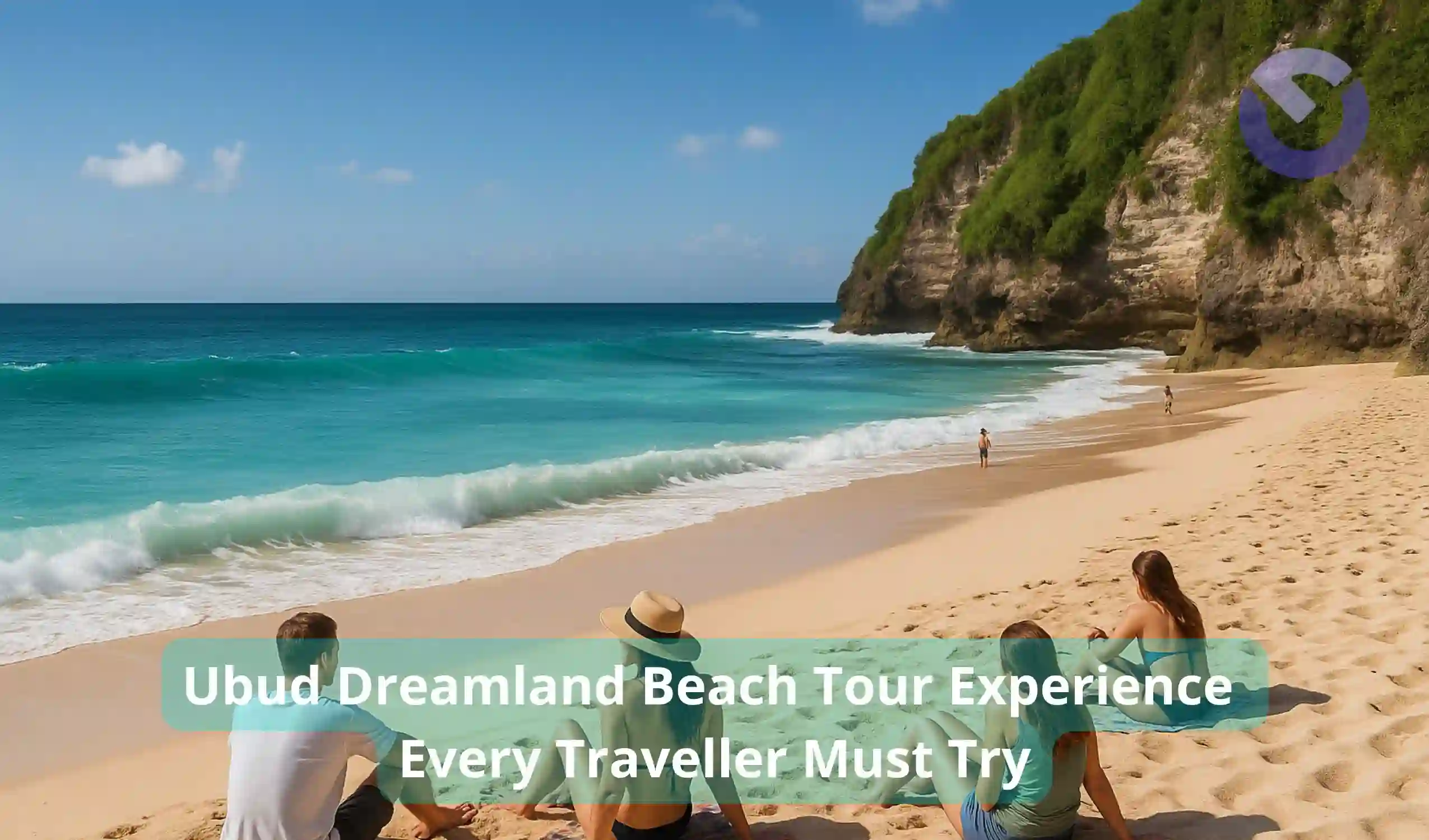 Ubud Dreamland Beach Tour Experience Every Traveller Must Try