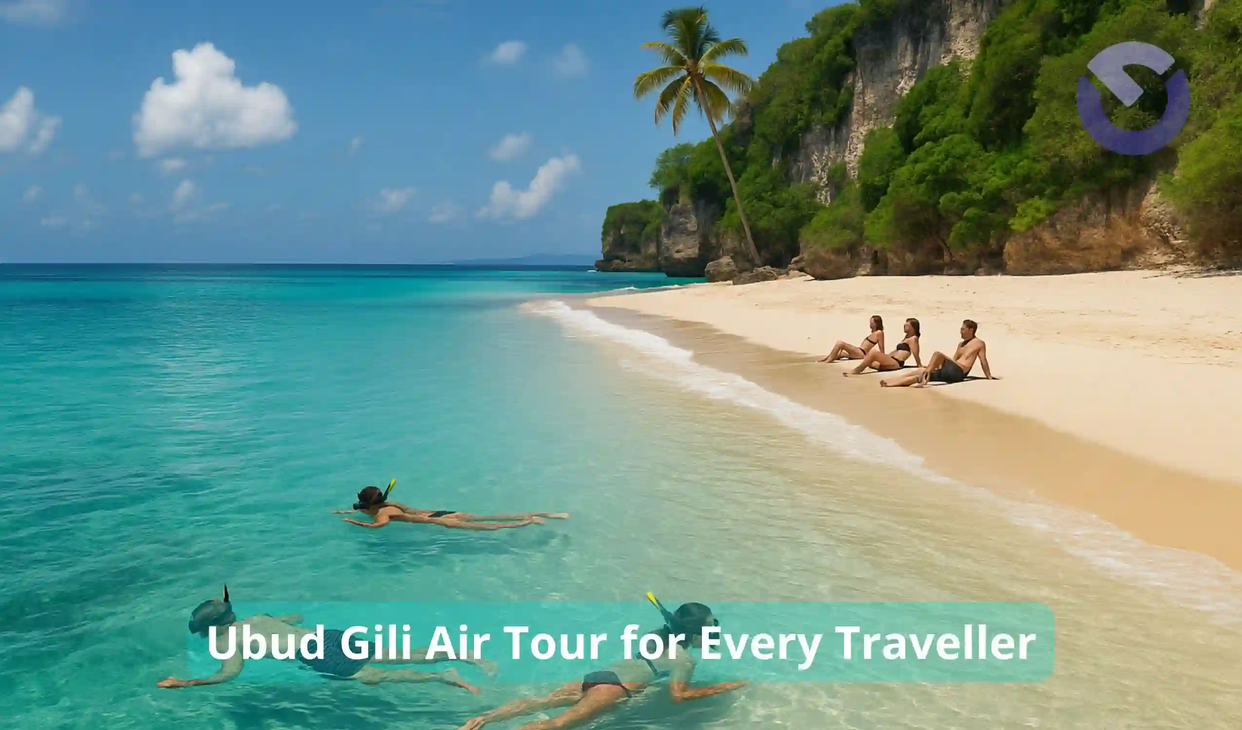 Ubud Gili Air Tour for Every Traveller