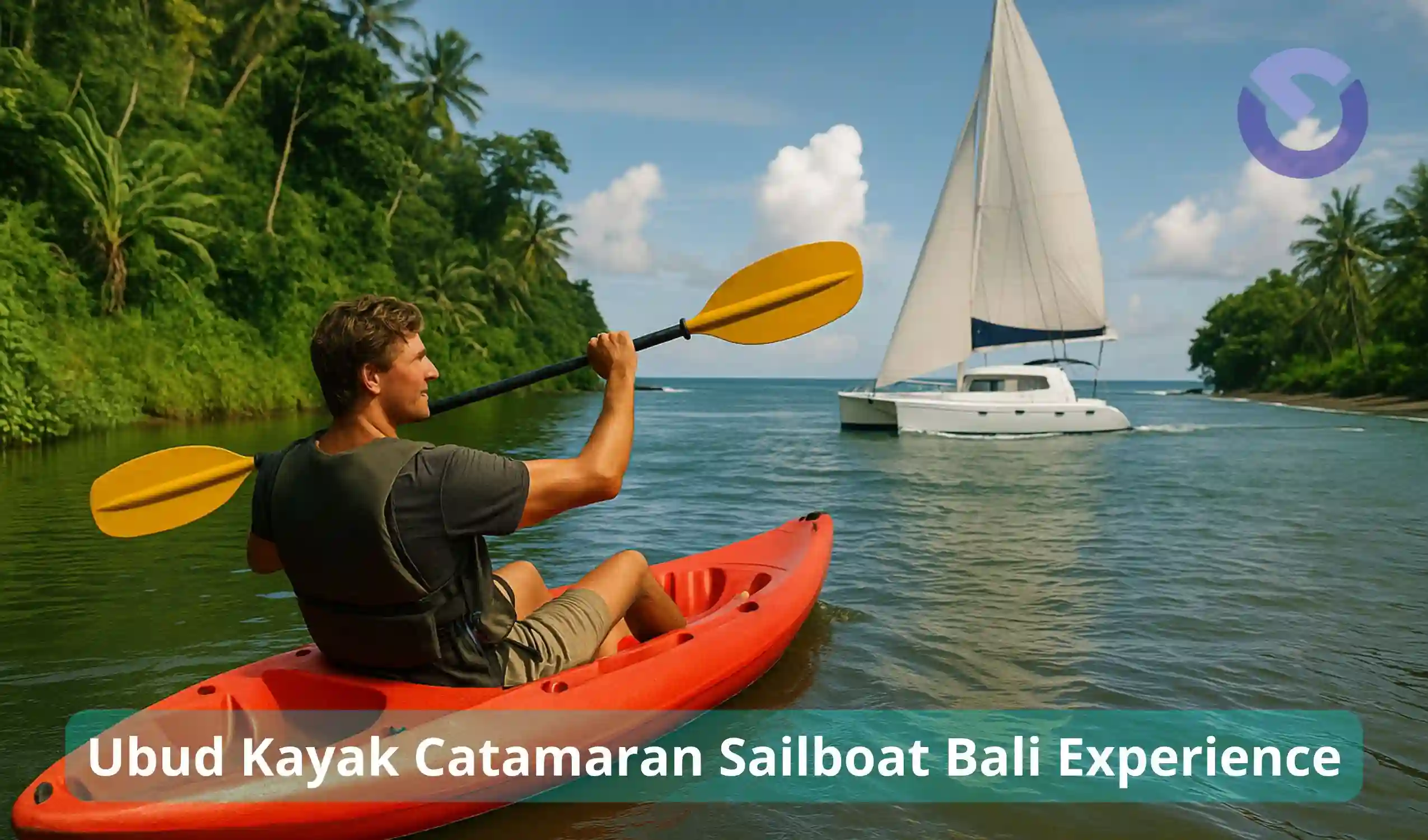 Ubud Kayak Catamaran Sailboat Bali Experience